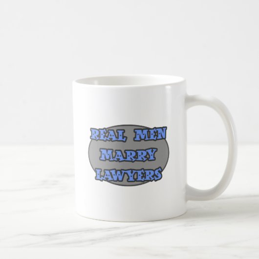 Real Men heiraten Anwälte Kaffeetasse (Rechts)