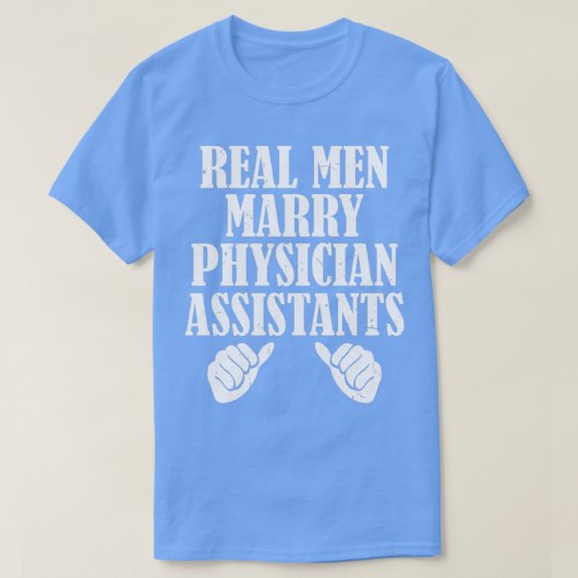 Real Men heiraten Arztassistenten 1 T-Shirt (Design vorne)