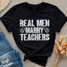 Real Men heiraten Lehrer Funny Sarcastic Teacher
