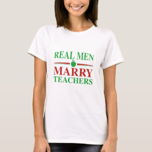 Real Men heiraten Lehrer T-Shirt