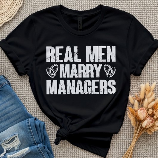 Real Men heiraten Manager Funny Manager Redewendun T-Shirt
