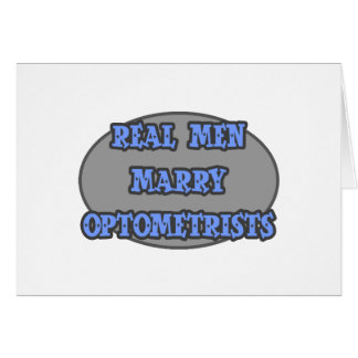 Real Men heiraten Optometristen