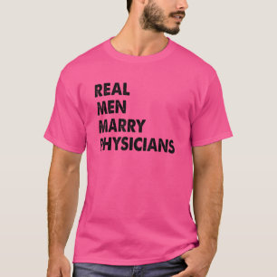 Real Men heiraten Physiker Ärztlicher Ehemann T-Shirt