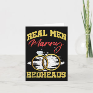 Real Men heiraten Redheads Wedelbride Ginger Karte