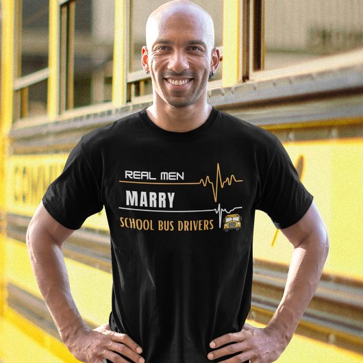 Real Men heiraten Schulbusfahrer T-Shirt