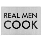 Real men kochen Glasschneidplatte | Funny Quote Schneidebrett (Vorderseite)