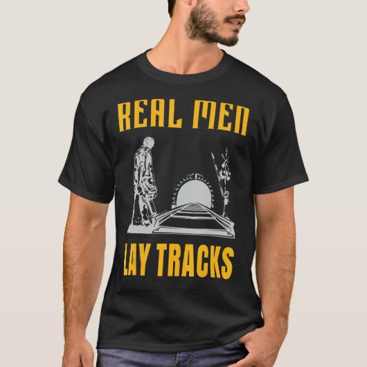 Real men legendäre Track Builder Railway Constru T-Shirt (Vorderseite)