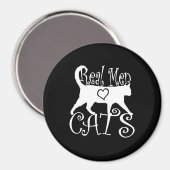 Real Men Liebe Cats Grafisches Design auf schwarze Magnet (Vorderseite/Rückseite)