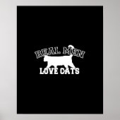 Real Men Liebe Cats Grafisches Design auf schwarze Poster (Vorne)