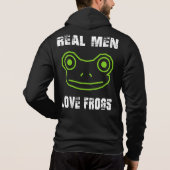 Real Men Liebe Frogs Hoodie (Rückseite)