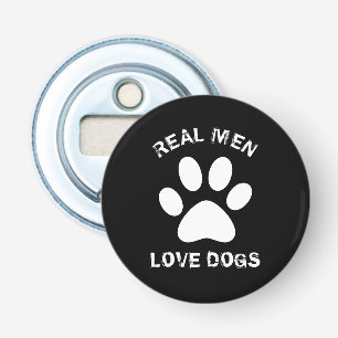 Real Men Liebe Hunde Benutzerdefinierter Text Pers Flaschenöffner
