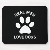 Real Men Liebe Hunde Benutzerdefinierter Text Pers Mousepad (Vorne)