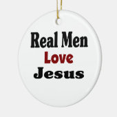 Real Men Liebe Jesus Keramikornament (Links)