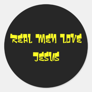 Real Men Liebe Jesus Runder Aufkleber