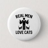 Real Men Liebe Katzen Button (Vorderseite)