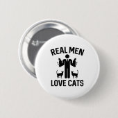 Real Men Liebe Katzen Button (Vorne & Hinten)