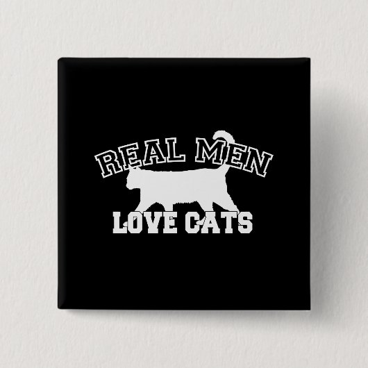 Real Men Liebe Katzen Dekoration Button (Vorderseite)