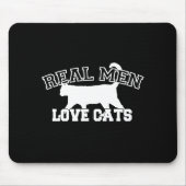 Real Men Liebe Katzen Dekoration Mousepad (Vorne)