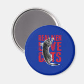 Real Men Liebe Katzen Magnet (Vorderseite/Rückseite)