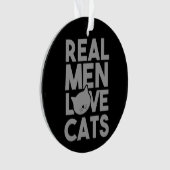 Real Men Liebe Katzen Ornament (Vorderseite)