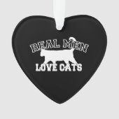 Real Men Liebe Katzen Silhouette Ornament (Vorderseite)