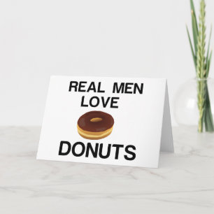 REAL MEN LOVE DONUTS KARTE