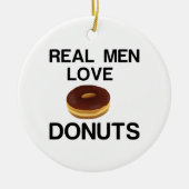 REAL MEN LOVE DONUTS KERAMIK ORNAMENT (Vorne)