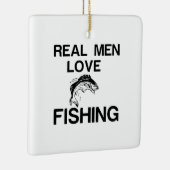 REAL MEN LOVE FISHING KERAMIKORNAMENT (Rechts)