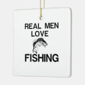 REAL MEN LOVE FISHING KERAMIKORNAMENT (Links)
