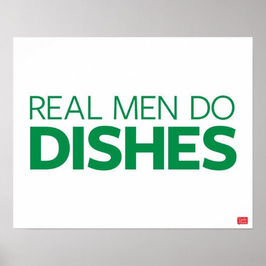 Real Men machen Geschirr Poster (Vorne)