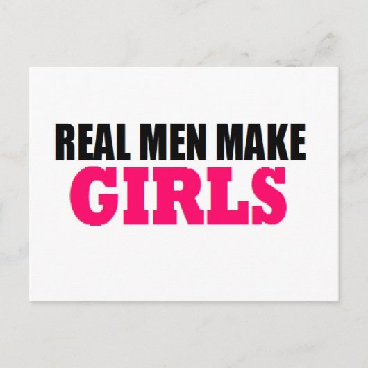 REAL MEN MAKE GIRLS BABY DADDY NEW FATHER POSTKARTE (Vorderseite)