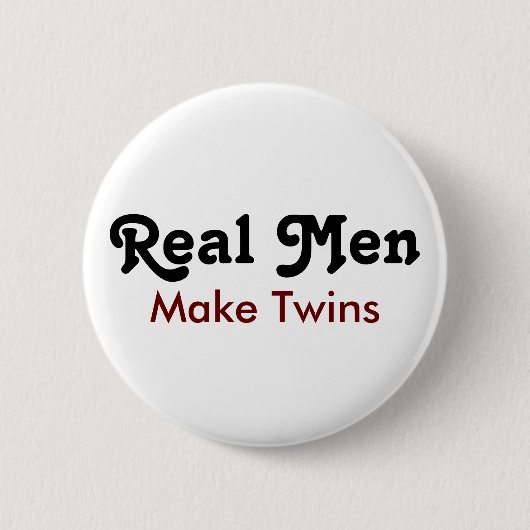 Real Men Make Twins – Funny Dad Gift Button (Vorderseite)