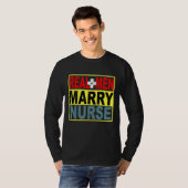 Real Men Marry Nurse T-Shirt (Vorne ganz)