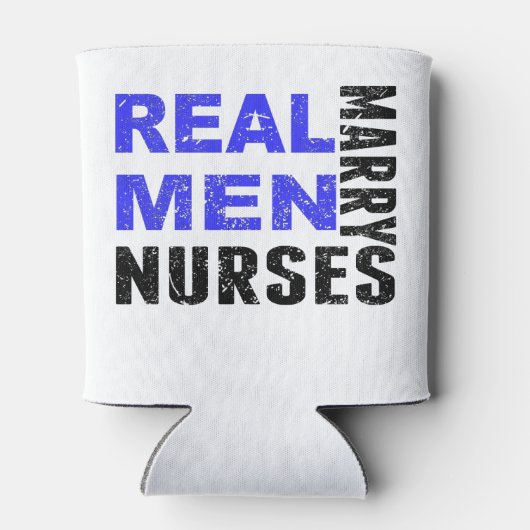 Real Men Marry Nurses Dosenkühler (Rückseite)