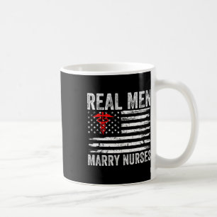 Real Men Marry Nurses Funny Nurse Husband Verlobte Kaffeetasse