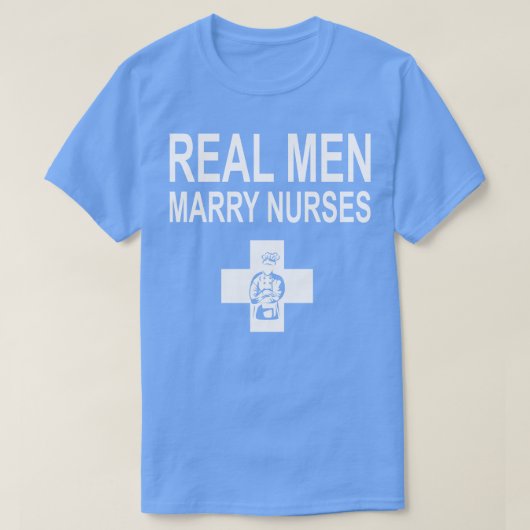 Real Men Marry Nurses Koch T-Shirt (Design vorne)