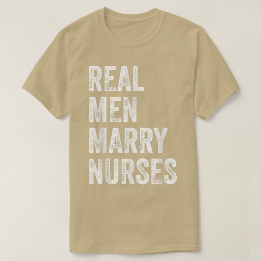 Real Men Marry Nurses Nurse Husband Verlobung Wed T-Shirt (Design vorne)