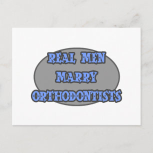 Real Men Marry Orthodontists Postkarte