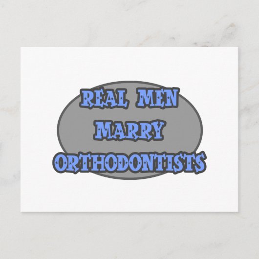 Real Men Marry Orthodontists Postkarte (Vorderseite)