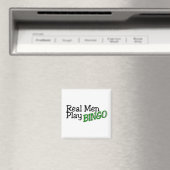 Real Men Play Bingo 3 Magnet (In Situ (Geschirrspüler))