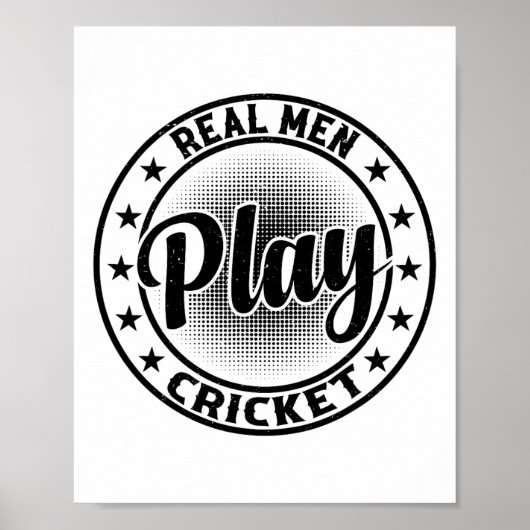 Real Men Play Cricket - Cricketing Cricket Player  Poster (Vorne)