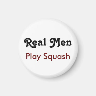 Real Men Play Squash Magnet