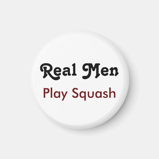 Real Men Play Squash Magnet (Vorne)