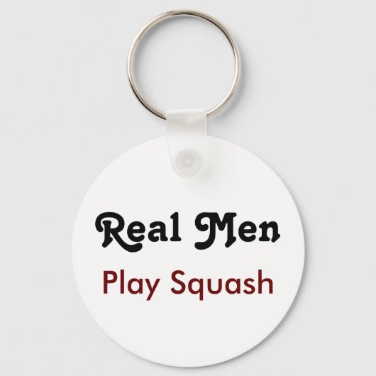 Real Men Play Squash Schlüsselanhänger (Vorderseite)