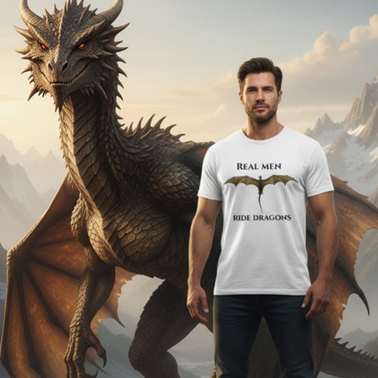 Real Men Ride Dragons T-Shirt