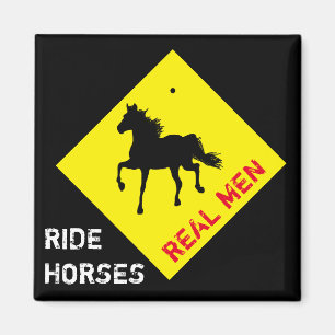 Real Men Ride Pferde & Party /    RodeoMagnet Magnet