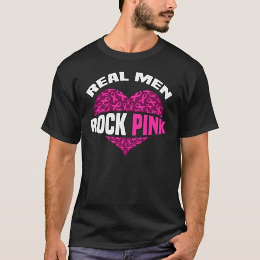 Real Men Rock Pink Brustkrebs Bewusstsein Oktober T-Shirt (Vorderseite)