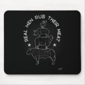 Real Men Rub Their Meat Bbq Smoker Master  Mousepad (Vorne)