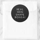 Real Men Shape Bonsai Tree Geschenk Runder Aufkleber (Tasche)