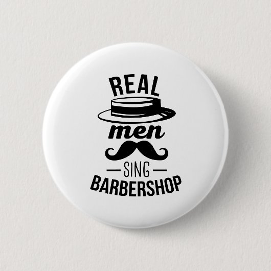Real Men Sing Barbershop Button (Vorderseite)